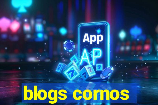 blogs cornos